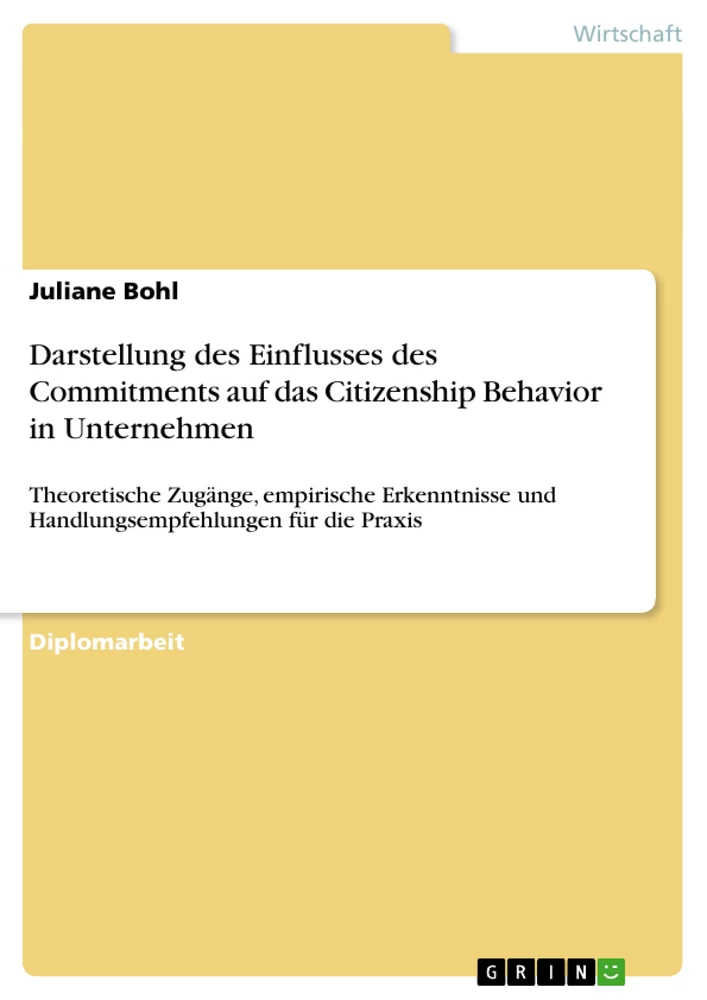 Titel: Darstellung des Einflusses des Commitments auf das Citizenship Behavior in Unternehmen