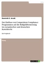 Título: Der Einfluss von Competition Compliance Programmen auf die Bußgeldbemessung im europäischen und deutschen Kartellrecht 