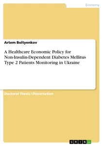 Title: A Healthcare Economic Policy for Non-Insulin-Dependent Diabetes Mellitus Type 2 Patients Monitoring in Ukraine