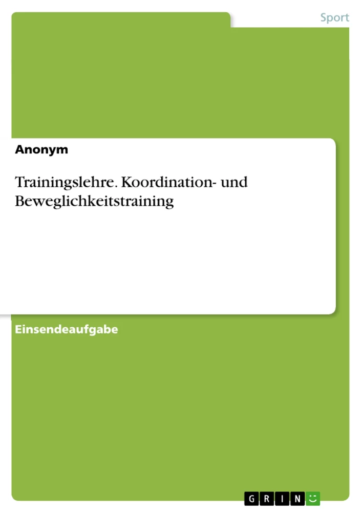 Title: Trainingslehre. Koordination- und Beweglichkeitstraining