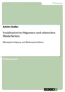 Titre: Sozialisation bei Migranten und ethnischen Minderheiten