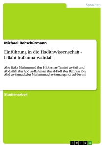 Titel: Einführung in die Hadithwissenschaft - li-llahi hubunna wahdah