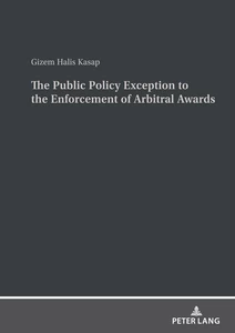 Title: The Public Policy Exception to the Enforcement of Arbitral Awards