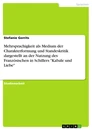 Title: Mehrsprachigkeit als Medium der Charakterformung und Standeskritik dargestellt an der Nutzung des Französischen in Schillers "Kabale und Liebe"