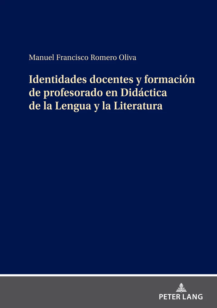 Title: Identidades docentes y formación de profesorado en Didáctica de la Lengua y la Literatura