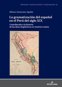 Title: La gramatización del español en el Perú del Siglo XIX 