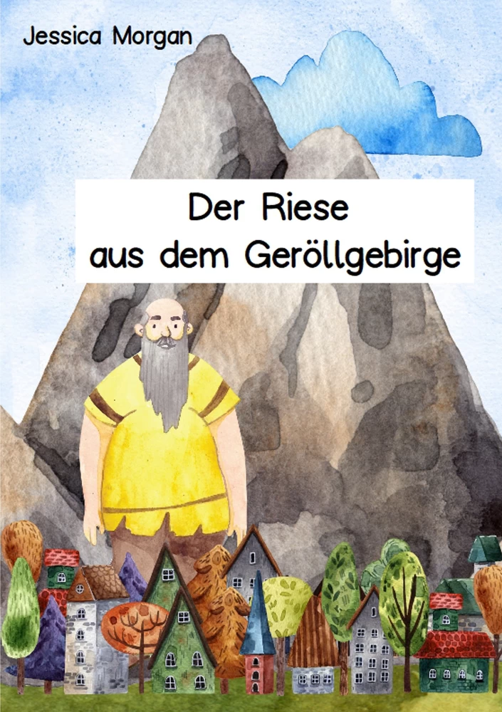 Titel: Der Riese aus dem Geröllgebirge