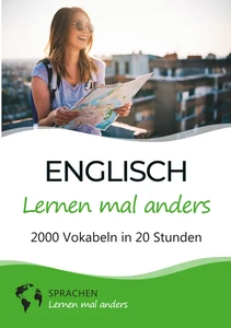 Titel: Englisch lernen mal anders - 2000 Vokabeln in 20 Stunden