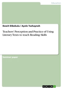 Titre: Teachers' Perception and Practice of Using Literary Texts to teach Reading Skills
