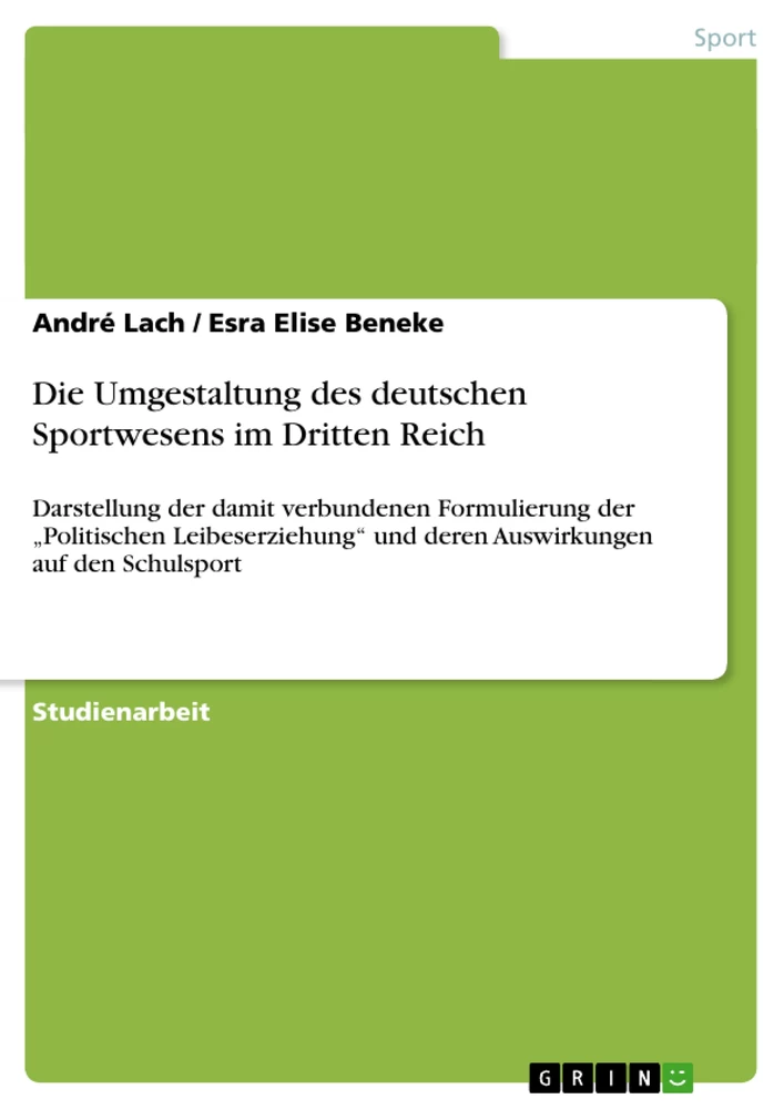 Title: Die Umgestaltung des deutschen Sportwesens im Dritten Reich