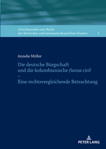 Title: Die deutsche Bürgschaft und die kolumbianische fianza civil – Eine rechtsvergleichende Betrachtung