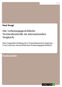 Title: Die verfassungsgerichtliche Normenkontrolle im internationalen Vergleich