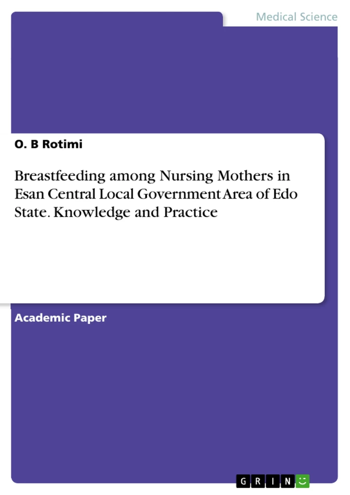Titre: Breastfeeding among Nursing Mothers in Esan Central Local Government Area of Edo State. Knowledge and Practice