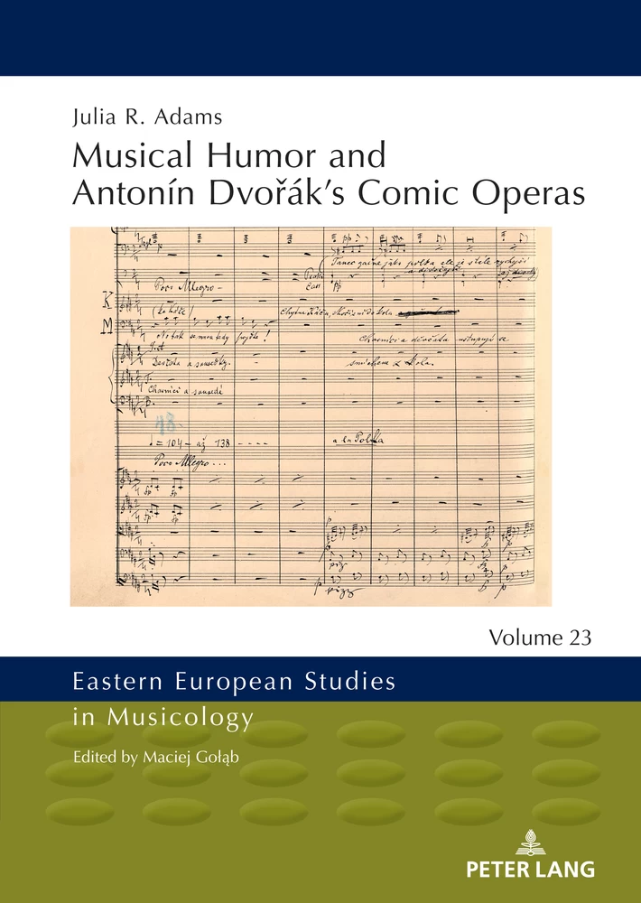 Title: Musical Humor and Antonín Dvořák’s Comic Operas