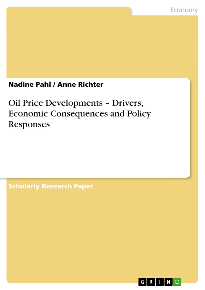 Titel: Oil Price Developments – Drivers, Economic Consequences and Policy Responses