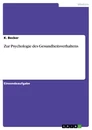 Title: Zur Psychologie des Gesundheitsverhaltens