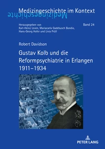 Title: Gustav Kolb und die Reformpsychiatrie in Erlangen 1911–1934