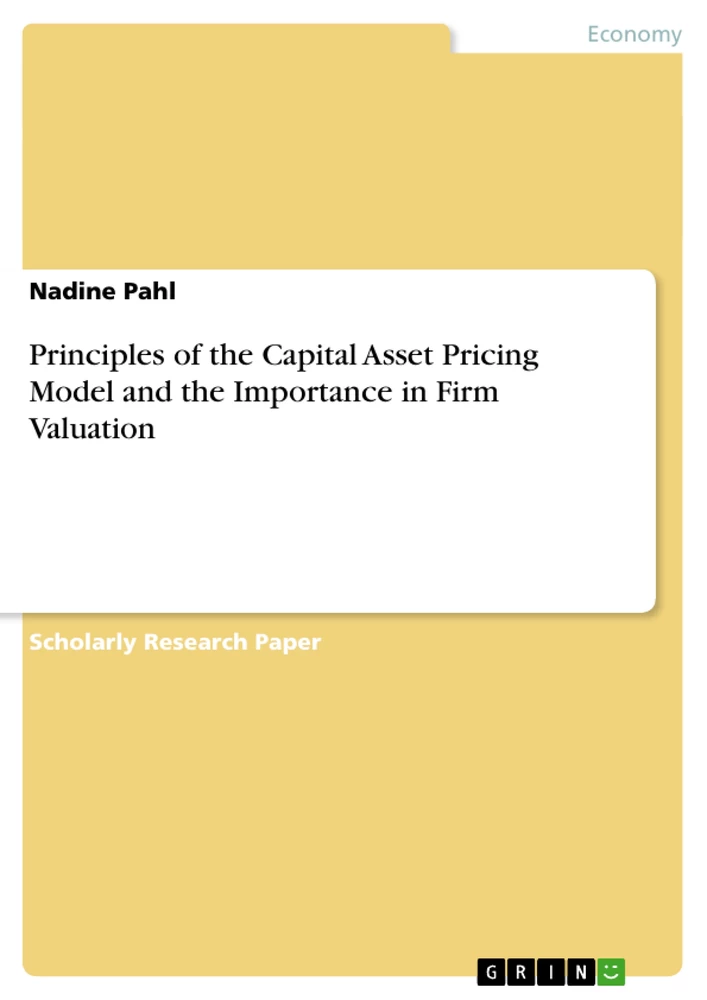 Title: Principles of the Capital Asset Pricing Model and the Importance in Firm Valuation