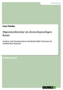 Titel: Migrantenliteratur im deutschsprachigen Raum