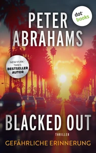 Titel: Blacked Out - Gefährliche Erinnerung