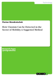 Title: How Classism Can be Detected in the Sector of Mobility. A Suggested Method