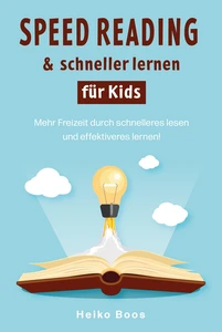 Titel: Speed Reading & schneller lernen für Kids