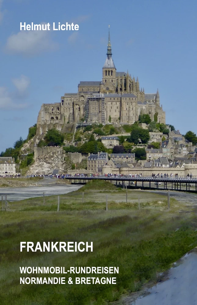 Titel: FRANKREICH Wohnmobil-Rundreisen Normandie & Bretagne