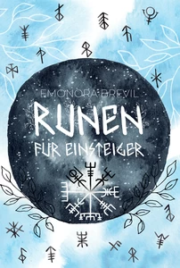 Titel: Runen - die Magie der Germanen für Einsteiger