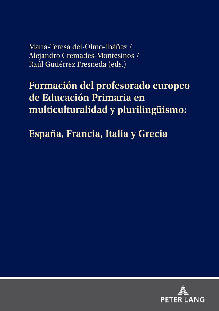 Title: Formación del profesorado europeo de Educación Primaria en multiculturalidad y plurilingüismo: España, Francia, Italia y Grecia