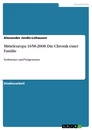 Titel: Mitteleuropa 1658-2008. Die Chronik einer Familie
