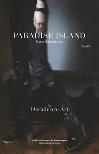 Titel: Paradise Island - Nasse Geschichten: Band II