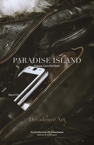 Titel: Paradise Island - Nasse Geschichten: Band VIII