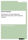 Titre: Determinacy of Social Capital and Educational Outcomes of 4P’s Scholastic Grantees