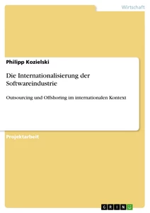 Titel: Die Internationalisierung der Softwareindustrie 