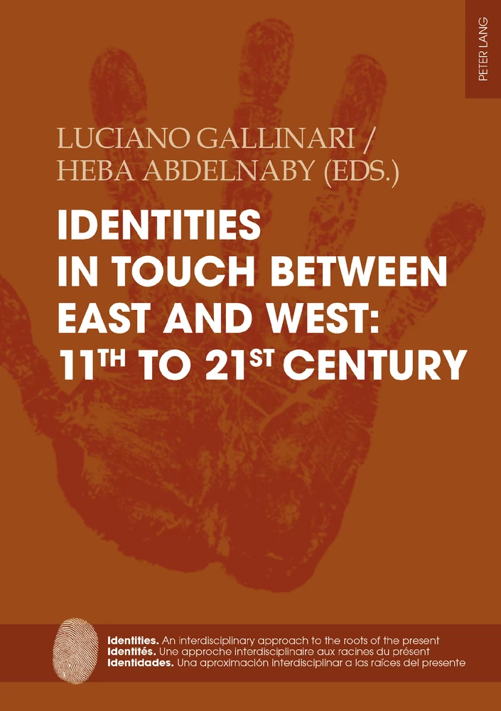 Title: Identities in touch between East and West: 11th to 21st century