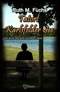 Titel: Tatort Karlsfelder See