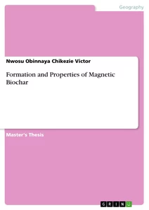 Title: Formation and Properties of Magnetic Biochar