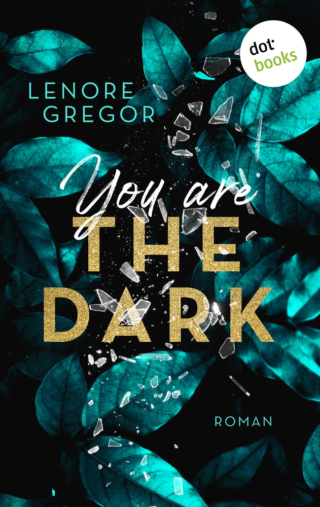 Titel: You Are the Dark