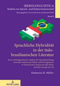 Titel: Sprachliche Hybridität in der italo-brasilianischen Literatur