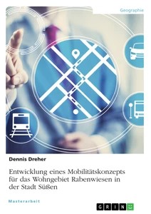 Titre: Entwicklung eines Mobilitätskonzepts für das Wohngebiet Rabenwiesen in der Stadt Süßen