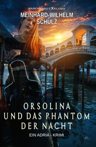 Titel: Orsolina und das Phantom der Nacht