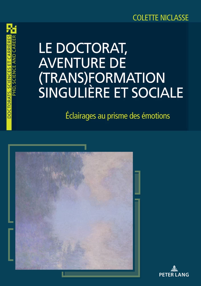 Titre: Le doctorat, aventure de (trans)formation singulière et sociale