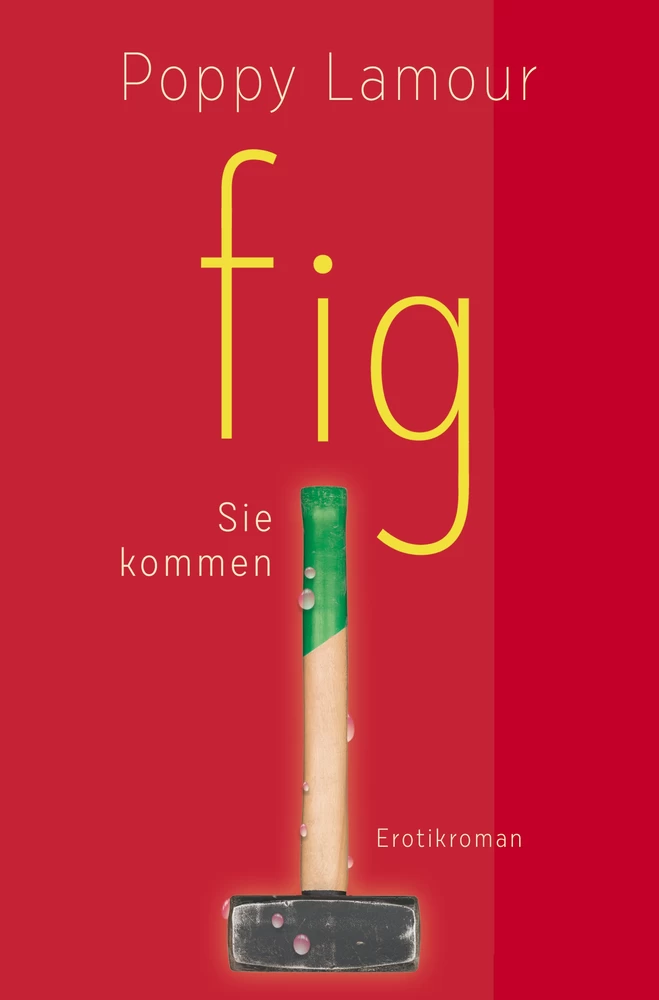 Titel: fig – Sie kommen