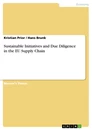 Titel: Sustainable Initiatives and Due Diligence in the EU Supply Chain