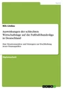 Titel: Auswirkungen der schlechten Wirtschaftslage auf die Fußball-Bundesliga in Deutschland