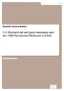 Titel: U.S. Electoral aid and party assistance and the 1988 Presidential Plebiscite in Chile