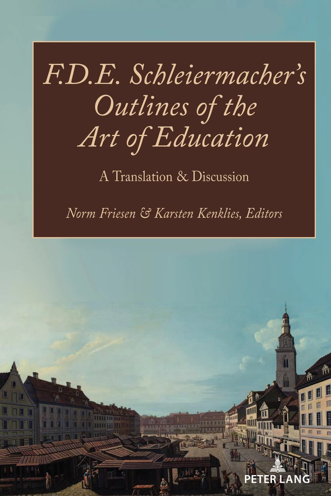 Title: F.D.E. Schleiermacher’s Outlines of the Art of Education