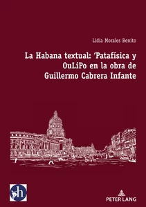 Title: La Habana textual: ‘Patafísica y oulipo en la obra de Guillermo Cabrera Infante