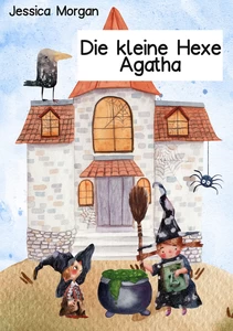Titel: Die kleine Hexe Agatha