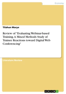 Title: Review of "Evaluating Webinar-based Training. A Mixed Methods Study of Trainee Reactions toward Digital Web Conferencing"